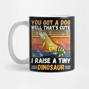 You got a dog well that’s cute I raise a tiny dinosaur, Bearded Dragon Funny sayings Mug